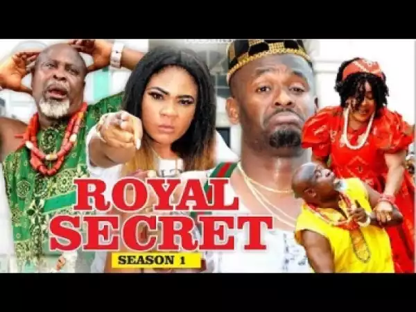 Video: Royal Secret [Season 1] - Latest 2018 Nigerian Nollywoood Movies